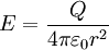 E=\frac{Q}{4\pi\varepsilon_0r^{2}}