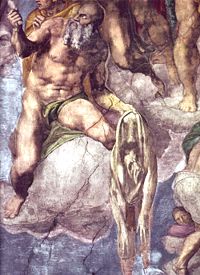 Michelangelo's The Last Judgement. Saint Bartholomew is shown holding the knife of his martyrdom and his flayed skin. The face of the skin is recognizable as Michelangelo.