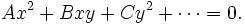 Ax^2 + Bxy + Cy^2 + \cdots = 0.