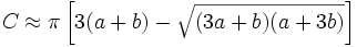 C \approx \pi \left[3(a+b) - \sqrt{(3a+b)(a+3b)}\right]\!\,