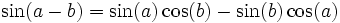 \ \sin(a-b)=\sin(a) \cos(b) - \sin(b) \cos(a)