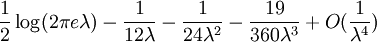 \frac{1}{2}\log(2 \pi e \lambda) - \frac{1}{12 \lambda} - \frac{1}{24 \lambda^2} - \frac{19}{360 \lambda^3} + O(\frac{1}{\lambda^4})
