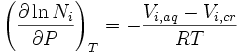  \left(\frac{\partial \ln N_i}{\partial P} \right)_T = -\frac{V_{i,aq}-V_{i,cr}} {RT} 