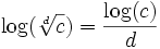  \!\, \log(\sqrt[d]{c}) = \frac{\log(c)}{d} 