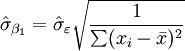 \hat\sigma_{\beta_1}=\hat\sigma_{\varepsilon} \sqrt{\frac{1}{\sum(x_i-\bar x)^2}}