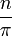  \frac{n}{\pi} \,\! 