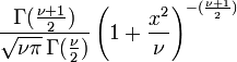 \frac{\Gamma(\frac{\nu+1}{2})} {\sqrt{\nu\pi}\,\Gamma(\frac{\nu}{2})} \left(1+\frac{x^2}{\nu} \right)^{-(\frac{\nu+1}{2})}\!