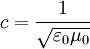 c=\frac{1}{\sqrt{\varepsilon_0\mu_0}}