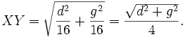XY=\sqrt{\frac{d^2}{16}+\frac{g^2}{16}}=\frac{\sqrt{d^2+g^2}}{4}.