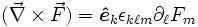 (\vec{\nabla} \times \vec{F} ) = \boldsymbol{\hat{e}}_k\epsilon_{k\ell m} \partial_\ell F_m