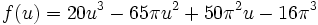 f(u) = 20u^{3}-65\pi u^{2}+50\pi^{2}u-16\pi^{3}\,