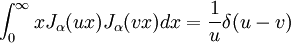 \int_0^\infty x J_\alpha(ux) J_\alpha(vx) dx = \frac{1}{u} \delta(u - v)