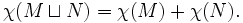 \chi(M \sqcup N) = \chi(M) + \chi(N).