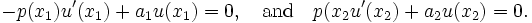  -p(x_1)u'(x_1) + a_1 u(x_1)=0,  \quad \hbox{and} \quad p(x_2 u'(x_2) + a_2 u(x_2)=0.\,