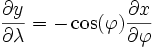 \frac{\partial y}{\partial \lambda} = -\cos(\varphi) \frac{\partial x}{\partial \varphi}