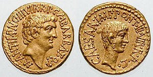 Roman aureus bearing the portraits of Mark Antony (left) and Octavian (right). Struck in 41 BC, this coin was issued to celebrate the establishment of the Second Triumvirate by Octavian, Antony and Marcus Lepidus in 43 BC. Both sides bear the inscription "III VIR R P C", meaning "One of Three Men for the Regulation of the Republic".