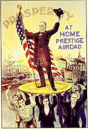 McKinley campaigns on gold coin (gold standard) with support from soldiers, businessmen, farmers and professionals, claiming to restore prosperity at home and victory abroad.