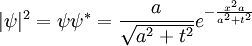 
|\psi|^2 = \psi\psi^* = {a \over \sqrt{a^2+t^2} } e^{-{x^2 a \over a^2 + t^2}}
