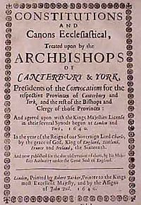Title page of the Canons of 1640, which were passed by the Convocation of the English Clergy at the behest of King Charles and Archbishop Laud and which were detested by the Puritans.