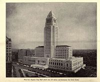 Los Angeles City Hall, shown here in 1931, was built in 1928 and was the tallest structure in the city until 1964, when height restrictions were removed