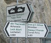 Bi-lingual road signs are becoming increasingly common throughout the Scottish Highlands.