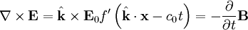 \nabla \times \mathbf{E} = \hat{\mathbf{k}} \times \mathbf{E}_0 f'\left( \hat{\mathbf{k}} \cdot \mathbf{x} - c_0 t \right) = -\frac{\partial}{\partial t} \mathbf{B}