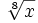 \sqrt[8]{x}