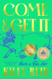 Come and Get It by Kiley Reid