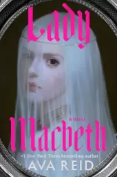 Lady MacBeth by Ava Reid